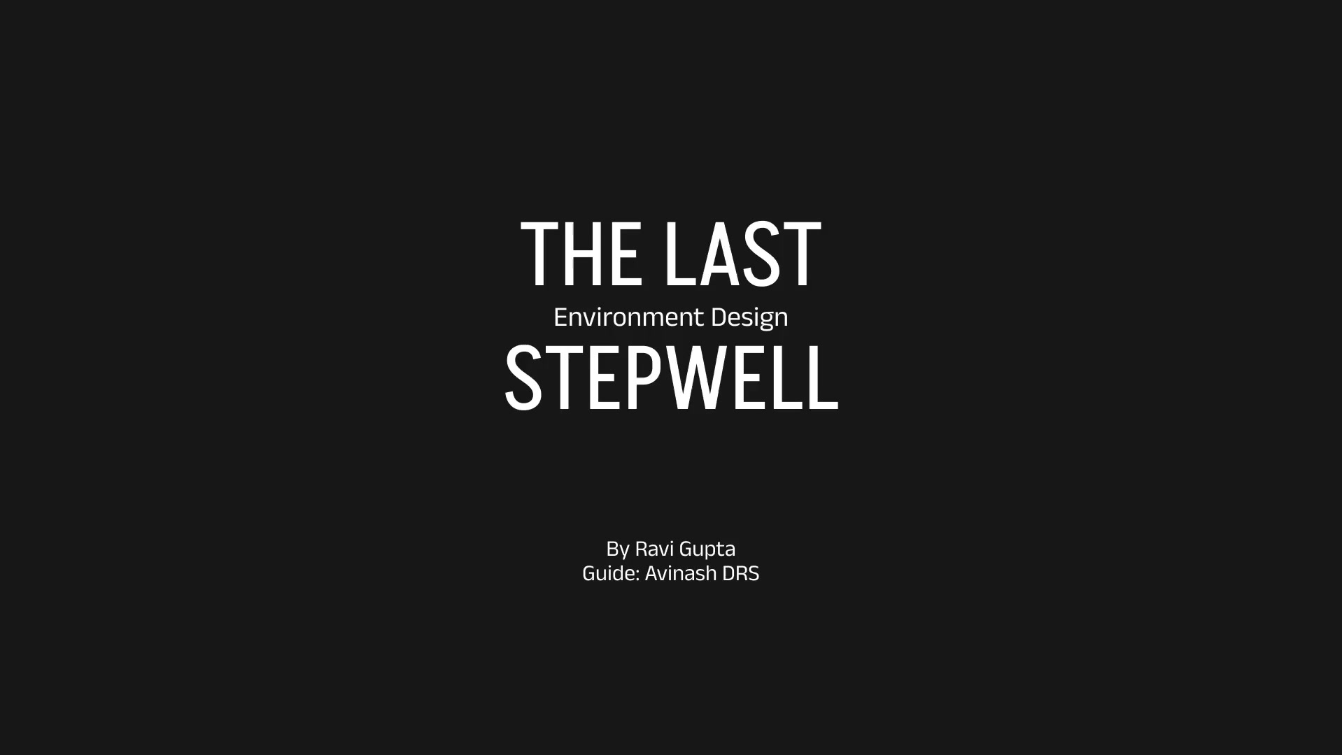 The Last Stepwell - Environment Design